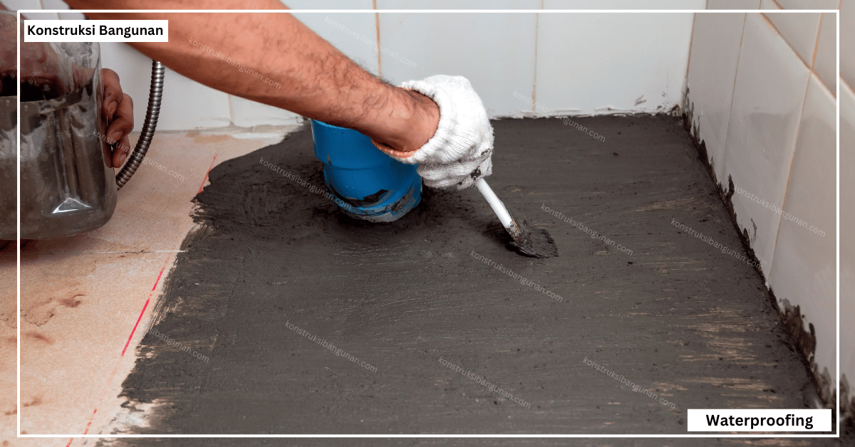 7 Jenis Bahan Waterproofing Terbaik